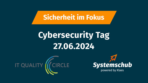 Sicherheit im Fokus: IT Quality Circle Cybersecurity Tag mit Systemschub