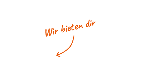 Schriftzug "Wir bieten dir"